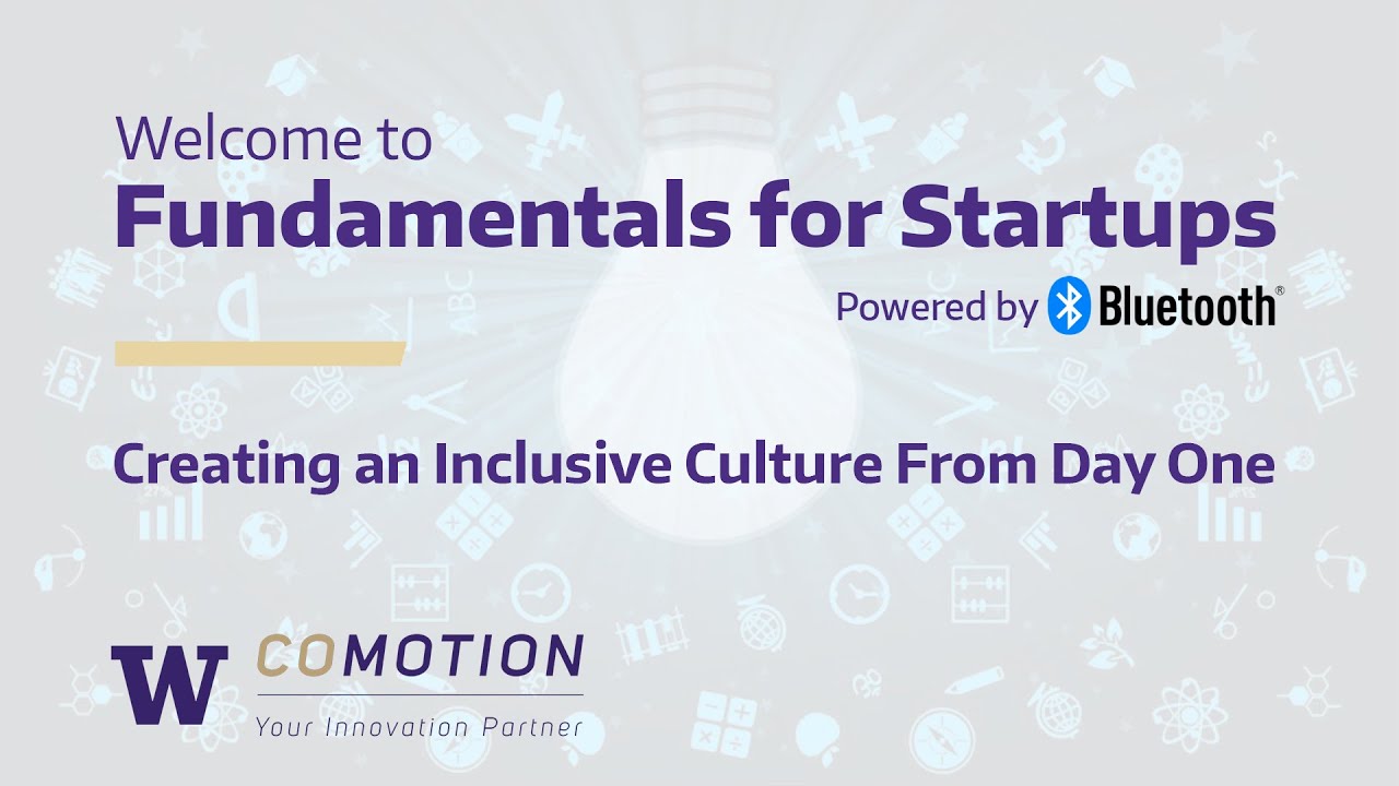 Fundamentals for Startups: Creating an Inclusive Culture from Day One