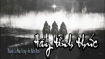 HÃY TỈNH THỨC | St. Soeur Hiền Hòa | Ca đoàn Dũng Lạc GXCTTĐVN Houston| Thánh Ca Mùa Vọng Imprimatur