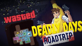 картинка: БАНАНОВЫЙ ЗАМЕС DEADLY DAYS ROADTRIP │2