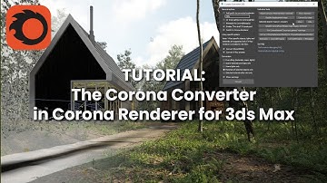 Tutorial The Corona Converter in Corona for 3ds Max