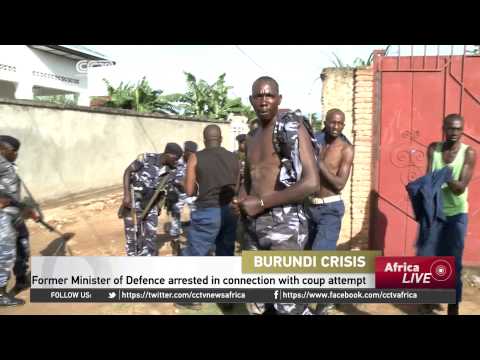 Burundi former Minister of Defence arrested in connection with coup attempt