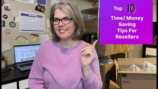 10 Ways to Save Time & Money When Reselling Online - Advice From A Fulltime Reseller