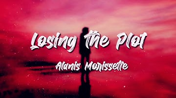 Alanis Morissette - Losing the Plot