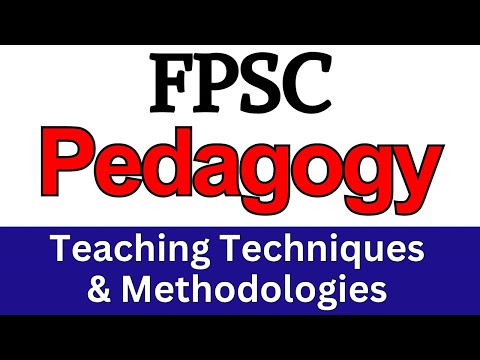 Pedagogy: Teaching Techniques & Methods | FPSC Lecturer Professional Portion | FPSC Lecturer Part-2