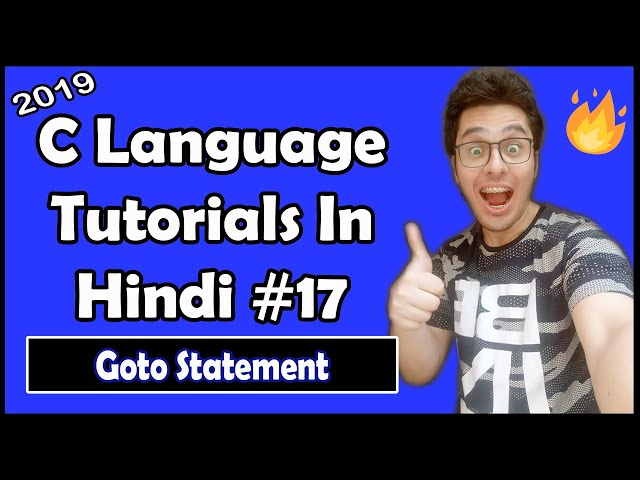 Goto Statement In C: C Tutorial In Hindi #17