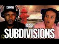 THIS IS REAL TALK! 🎵 Rush "Subdivisions" REACTION