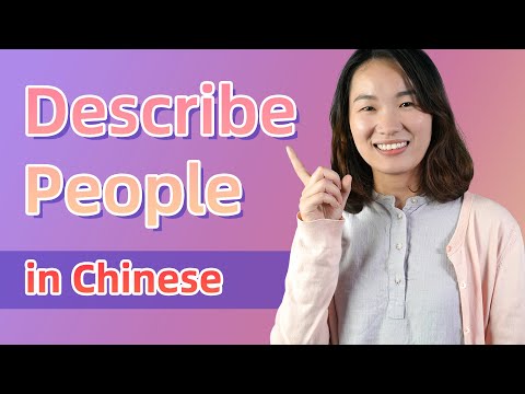 Video: Description of the appearance and characteristics of a Chinese person