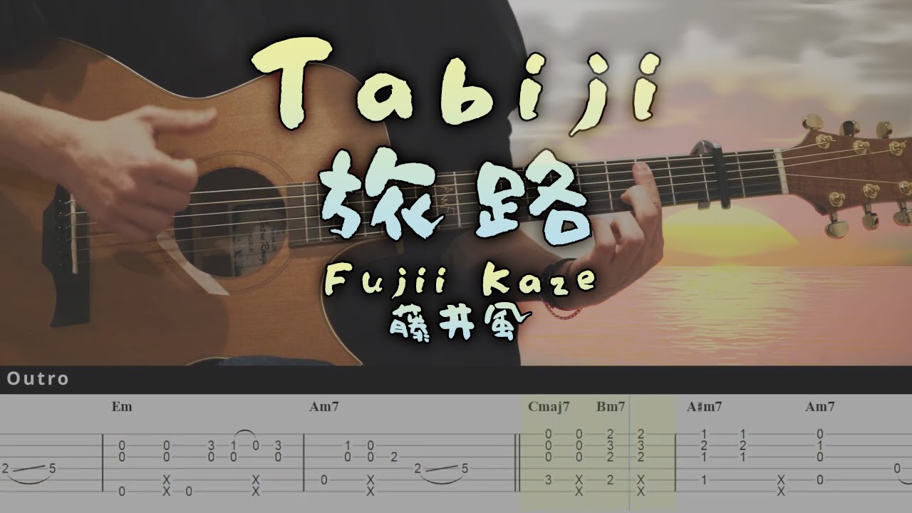tab♪ページ Tabiji - Fujii Kaze | Fingerstyle Guitar Tab + Chords + Lyrics