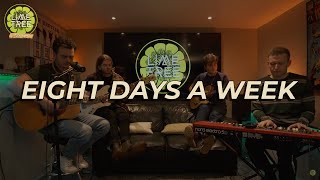 The Beatles - Eight Days A Week Cover By Lime Tree Sessions Ft Jack Harvey