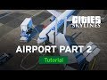 Building an Airport Part 2 with bsquiklehausen | Modded Tutorial | Cities: Skylines