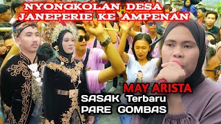 SASAK TERBARU//PARE GOMBAS//MAY ARISTA//SEMAKIN SERU NYONGKOLAN DESA AMPENAN