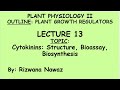 Cytokinins: structure, bioassay, biosynthesis by Rizwana Nawaz