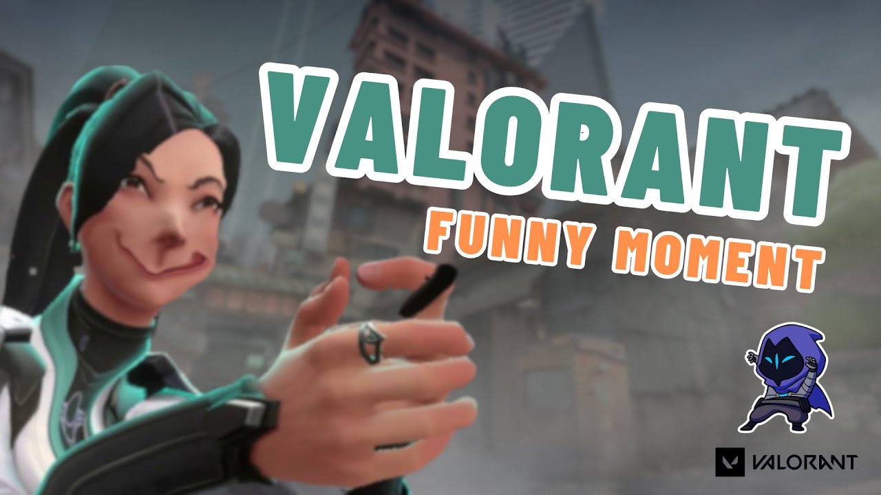 Valorant Funny Moment #2 - YouTube