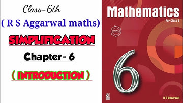 CLASS-6TH / BODMAS RULE /CHAPTER 6 / SIMPLIFICATION / INTRODUCTION / R S AGGARWAL MATHS SOLUTION /