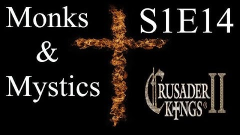 The Polish Witch : CK2 Multiplayer Monks and Mystics DLC : S1E14