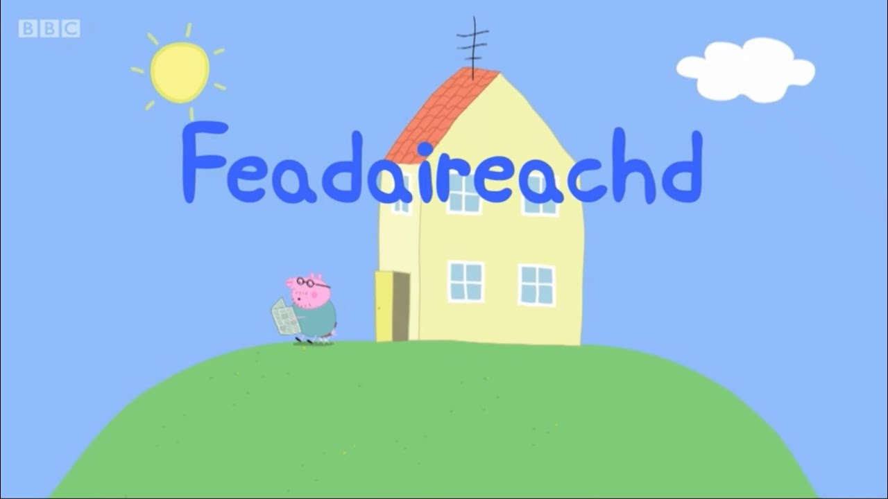 Peppa (Gaelic) | Whistling (Feadaireachd)