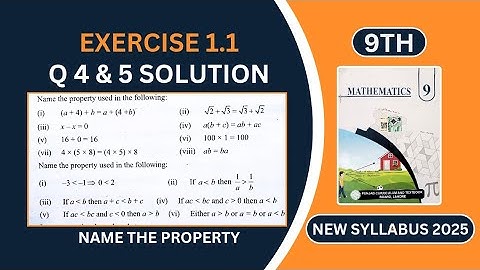 9th Math Exercise 1.1 Q4 & Q5 Solution | Name The Property Used | Properties of Real Numbers