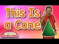 This is a cone  3d shapes song for kids  jack hartmann