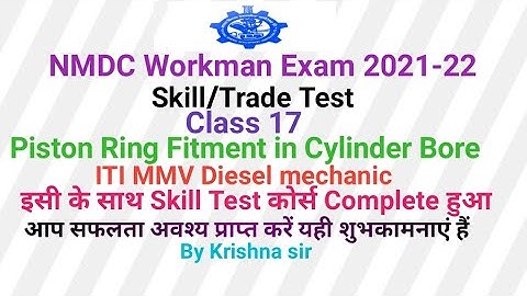 Nmdc Workman Exam 2021-22/Skill Test /Piston Ring Fitment/Iti Mmv Diesel mech trade test/Practical