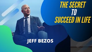 Multi-billionaire Jeff Bezos's Life Changing Advice (Must Watch!!) | Best Motivational Speeches