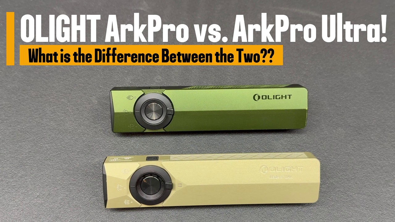 OLIGHT ArkPro vs ArkPro Ultra, Side By Side Comparison, Quick Review ...