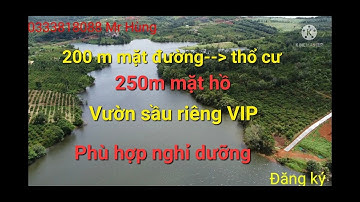 Bán Đất Đăk Nông| Lô view hồ VIP,có 200m mặt đường,sầu riêng thu,nhà vườn....#nhadattaynguyen#datre#