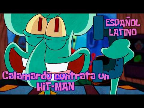 Calamardo contrata a un HIT-MAN [ESPAÑOL LATINO]