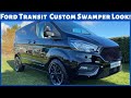 Ford Transit Custom Swamper - Awesome Styling Into Swamper BEAST! - Van MODS and Styling