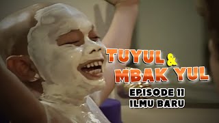 Tuyul dan Mbak Yul Episode 11