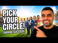 Your success is determined by the quality of people you keep around you!