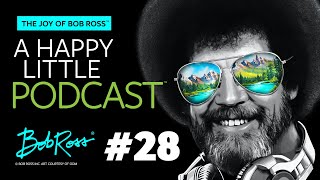 The Treasure Hunter | Episode 28 | The Joy of Bob Ross - A Happy Little Podcast™
