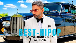BEST-HIPOP || YO..YO..HONEY SINGH || [MR:NAIM] [NU Rapper]