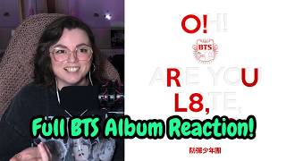 I LOVED THIS ALBUM SO MUCH! Baby ARMY reacts to BTS' O!RUL8,2? album