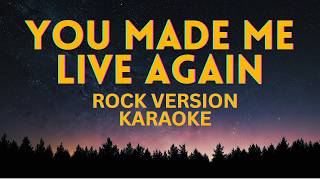 You Made Me Live Again - Hyperaker Karaoke Rock Version