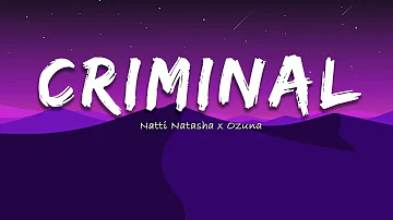 Natti Natasha x Ozuna - Criminal (Letra /Lyrics), Shakira, Maluma
