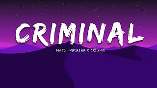 Video thumbnail of "Natti Natasha x Ozuna - Criminal (Letra /Lyrics), Shakira, Maluma"