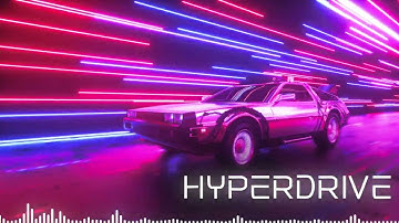H Y P E R D R I V E [ Synthwave / Retrowave ]