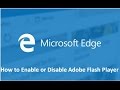 How to Disable Flash Player in Microsoft Edge - Howtosolveit