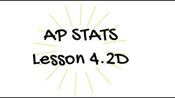 AP Stats 4.2D Video