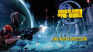 Borderlands, the pre-sequel [05] Una nueva dirección