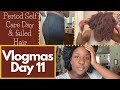 VLOGMAS DAY 11 2020: Period Self Care Day &amp; (Failed) Hair Dyeing