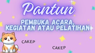 Pantun Pembuka Acara  Untuk Kegiatan Sambutan Pelatihan