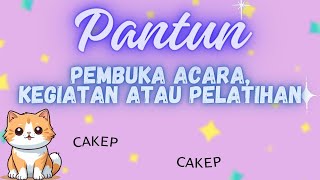 Pantun Pembuka Acara | untuk kegiatan, sambutan, pelatihan