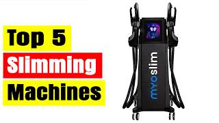 Top 5 Best Slimming Machines In 2026 | Best EMS Body Sculpting & Fat Reduction Machines