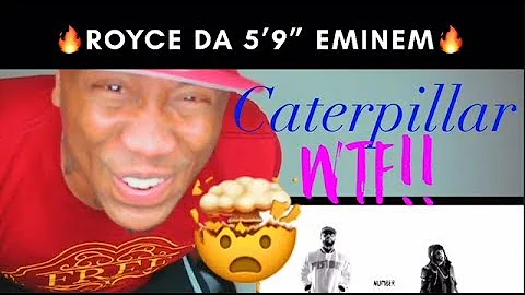 Royce da 5'9" - Caterpillar ft Eminem, King Green (REACTION!!!)