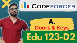 A. Doors and Keys | Level A |  Educational Codeforces Round 123 | Division 2 | C++