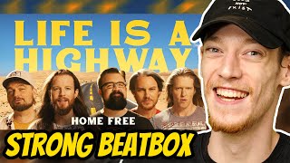 Home Free - Life Is A Highway | PRO Beatboxer REACTS
