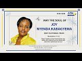 Celebrating the life of the late joy nyenda kabagyema