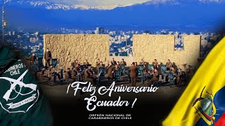 Carabineros de Chile saluda en este día, el aniversario de Ecuador.