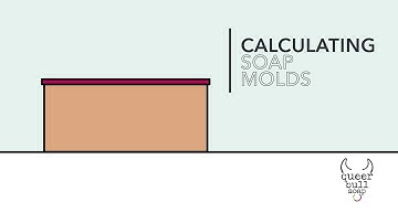 Calculating Soap Molds
